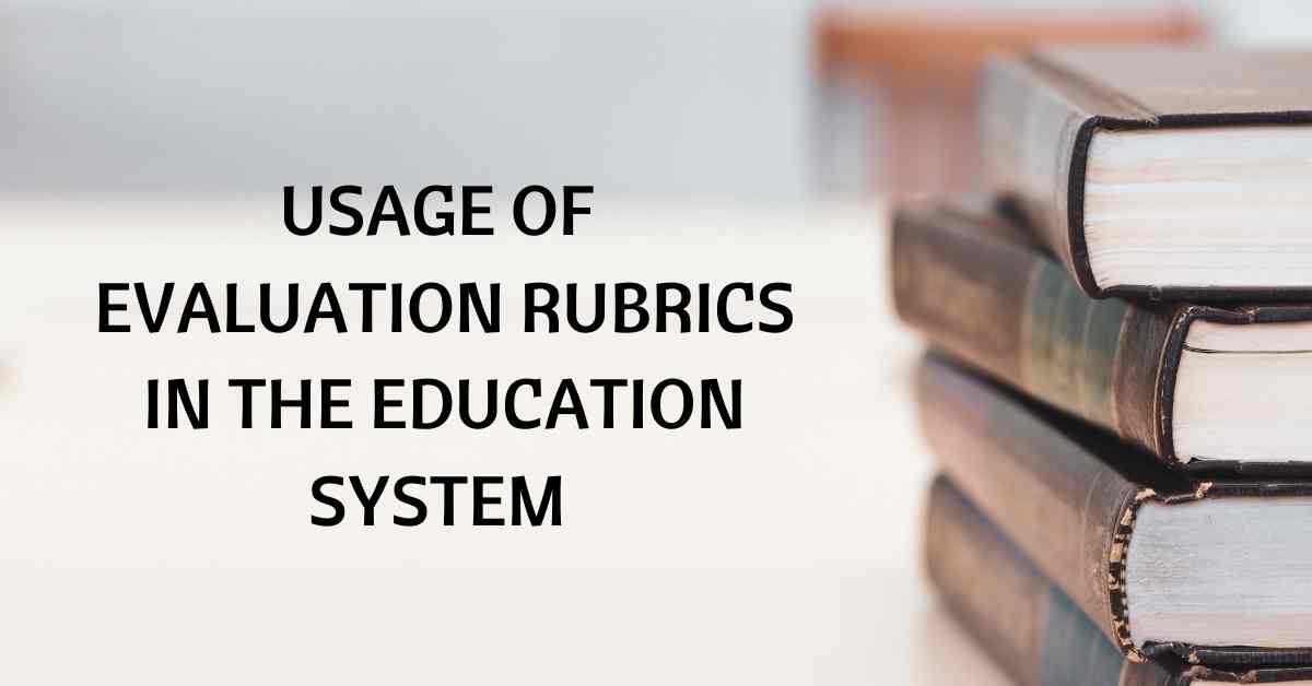 usage of evaluation rubrics will become mandatory in the education system.