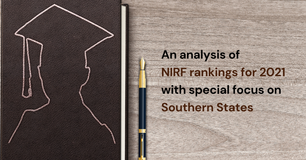 An Analysis Of NIRF Rankings For 2021 With Special Focus On Southern ...